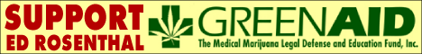 Support Ed Rosenthal and medical marijuana patients!